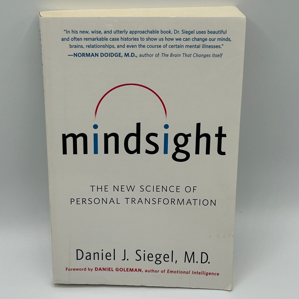 Mindsight The New Science of Personal Transformation Daniel J‎ Siegel Paperback